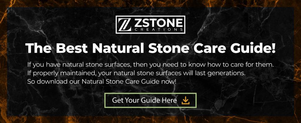 The best natural stone care guide! If you have natural stone surfaces, then you need to know how to care for them. If properly maintained, your natural stone surfaces will last generation. Download our Natural Stone Care Guide now!
