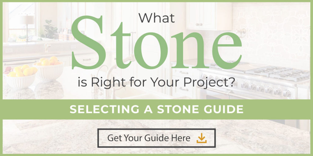 What stone is right for your project? Get your guide on selecting the right stone.